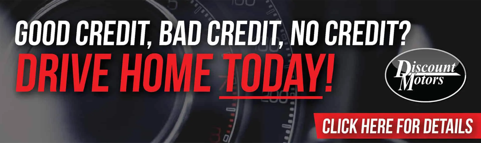 Image stating that Discount motors will work to help customers with any credit situation.