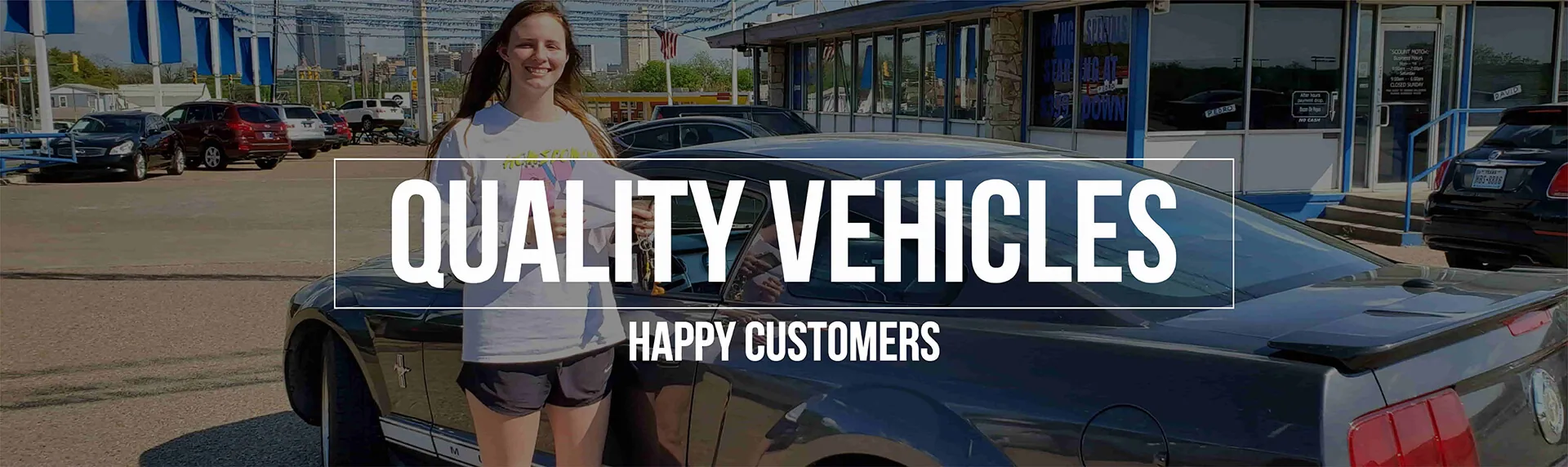 Image of woman with new keys and papers to vehicle. Text says quality vehicles, happy customers.